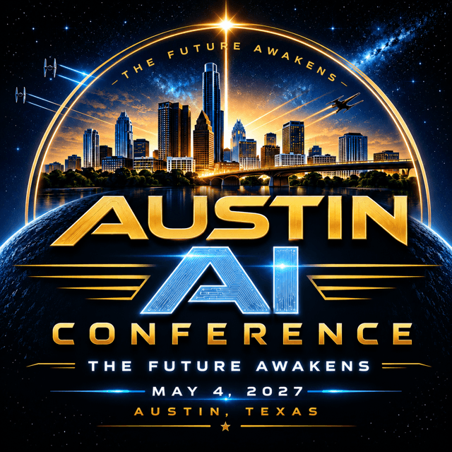 Austin AI Conference 2027, The Future Awakens